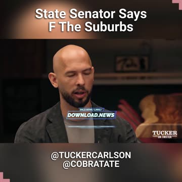 Tucker Carlson & Andrew Tate: Wisconsin State Senator Says F The Suburbs - 7/11/23
