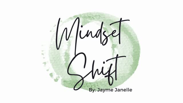 Welcome to the Mindset Shift