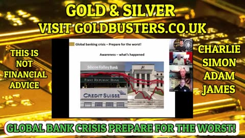 GLOBAL BANK CRISIS, PREPARE FOR THE WORST WITH ADAM,JAMES, SIMON PARKES & CHARLIE WARD