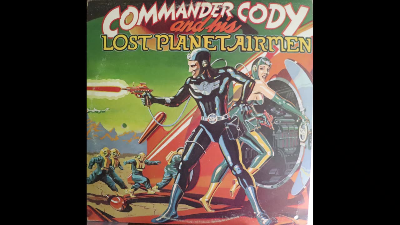 Commander Cody And His Lost Planet Airmen (1975) [Complete LP]