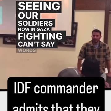 An israeli commander admits in his talk that israeli troops kill Palestinian babies