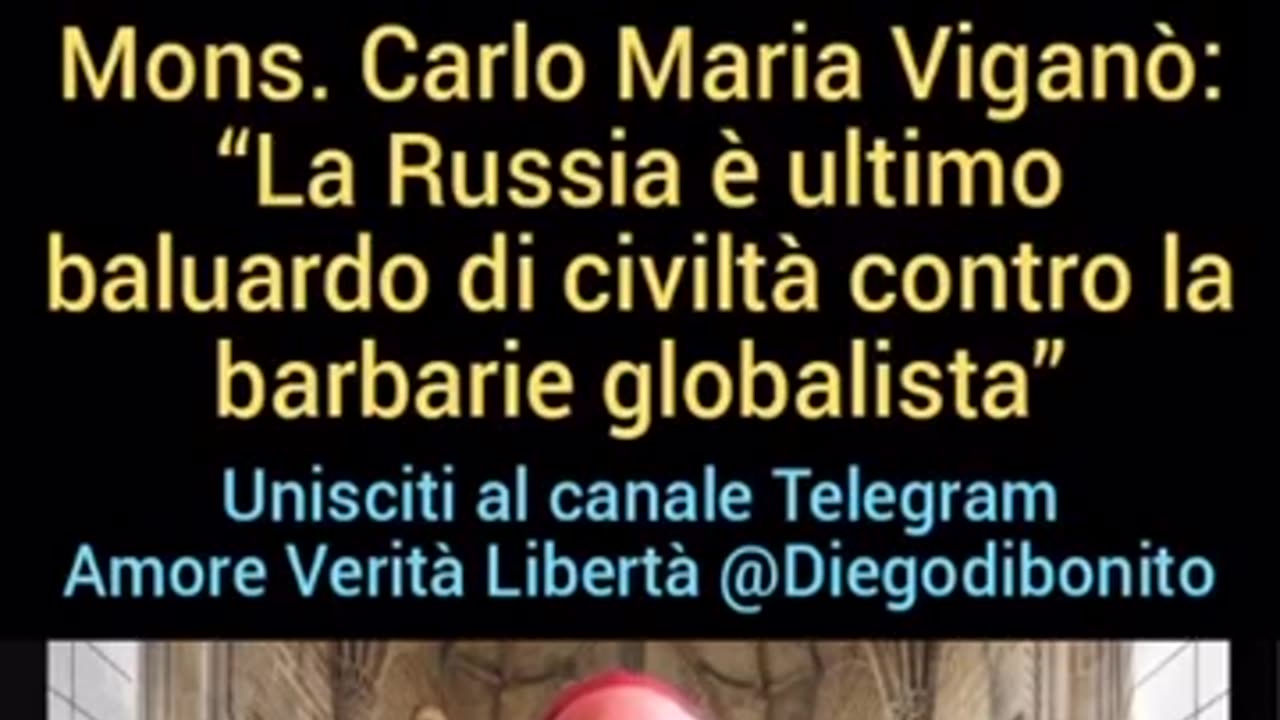 MONSIGNOR CARLO MARIA VIGANÒ: “IL NUOVO ORDINE MONDIALE È UN PROGETTO INFERNALE CUI SI HA IL DOVERE MORALE DI OPPORSI FERMAMENTE!!”😇💖🙏