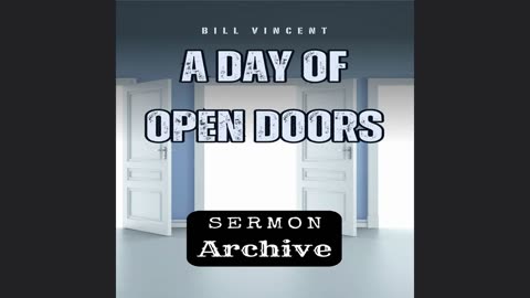 A Day of Open Doors - Full Series by Bill Vincent