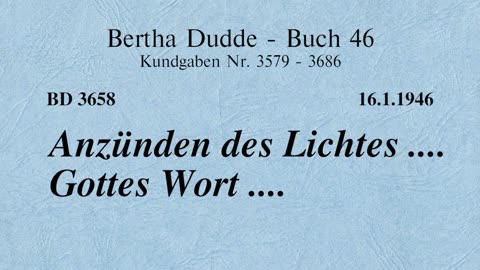 BD 3658 - ANZÜNDEN DES LICHTES .... GOTTES WORT ....