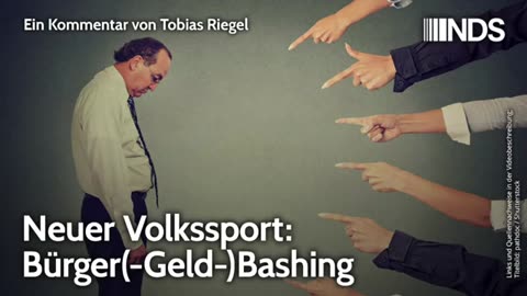Neuer Volkssport Bürger(-Geld-)Bashing - Tobias Riegel - NDS-Podcast o9.o9.2024 NDS