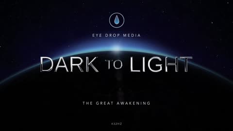Out of the Dark into the Light