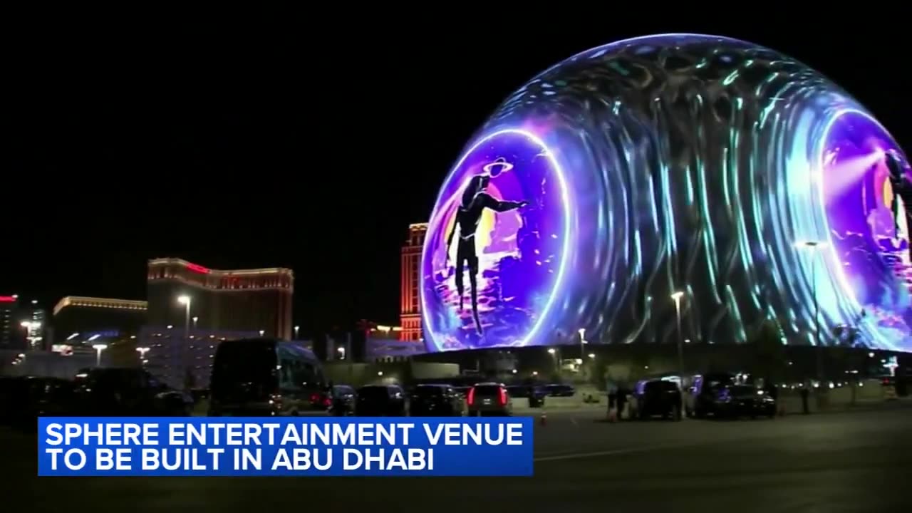 World's 2nd Sphere will be built in Abu Dhabi after the first opened in Las Vegas