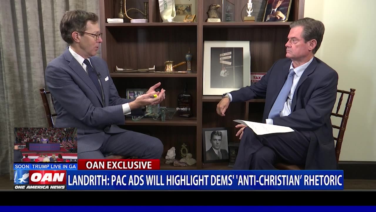 Landrith: PAC Ads Will Highlight Dem’s 'Anti-Christian’ Rhetoric