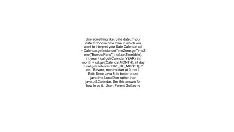 I want to get Year, Month, Day, etc from Java Date to compare with Gregorian Calendar date in Java.