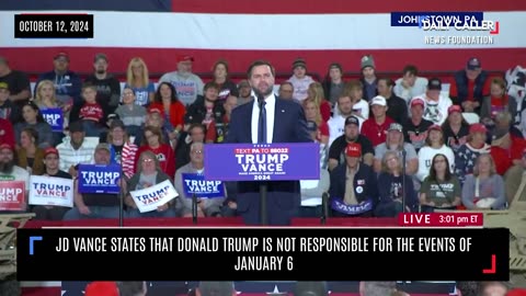 JD Vance States That Donald Trump Is Not Responsible For The Events Of January 6