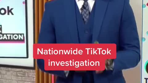 Nationwide TikTok Investigation