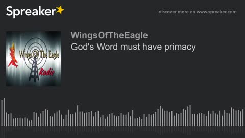 God's Word must have primacy