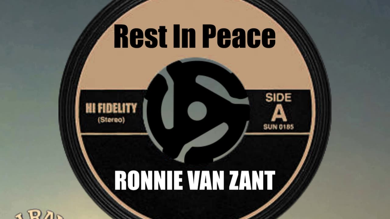 R.I.P. RONNIE VAN ZANT