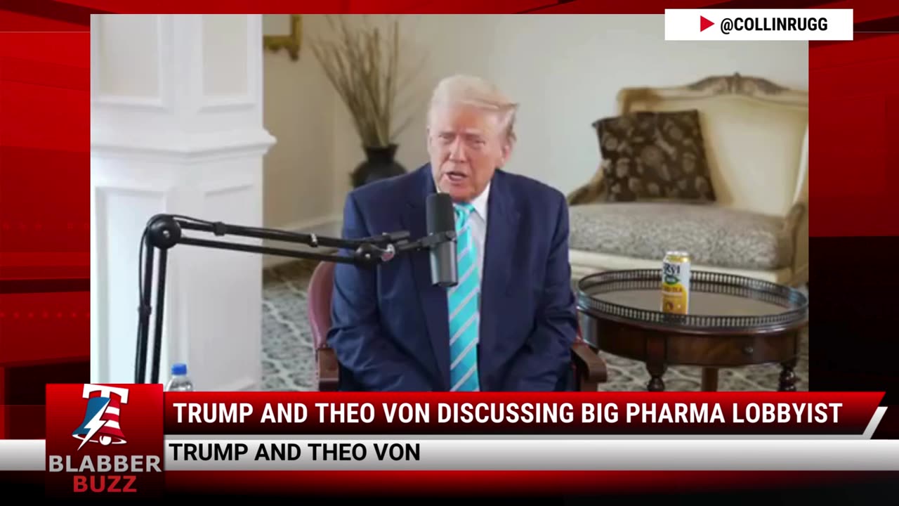 Trump And Theo Von Discussing Big Pharma Lobbyist