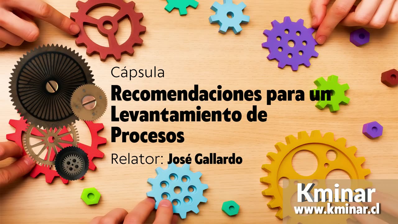 Cápsulas BPM - Recomendaciones para un Levantamiento de Procesos