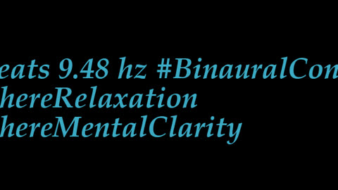 binaural_beats_9.48hz_BinauralSoothingAmbience BinauralTranquilSounds AudioSphereHarmony