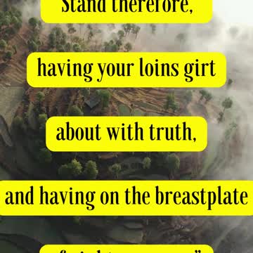 Bible Verse For the Day... Stand therefore, having your loins girt about with truth,
