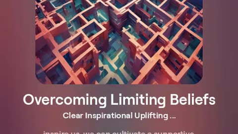 Overcoming Limiting Beliefs