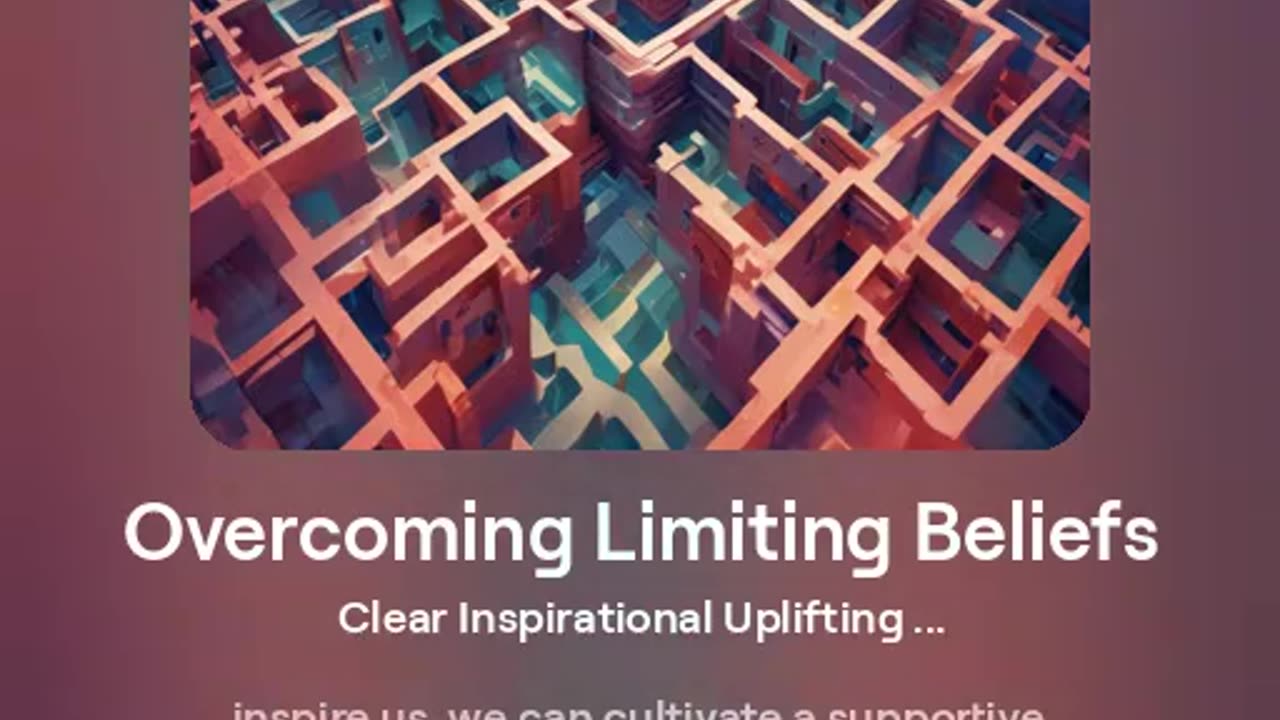 Overcoming Limiting Beliefs