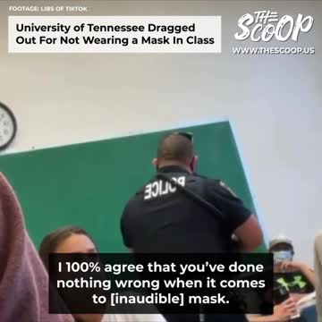 University Of Tennessee Chattanooga Student Dragged Out Of Class By Police For Not Wearing Mask