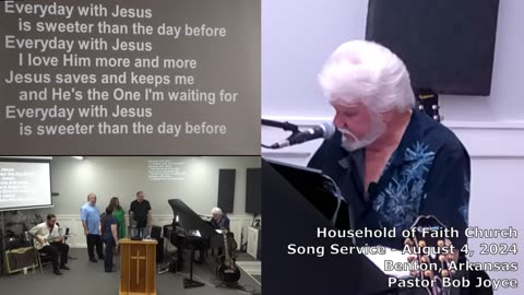 Music Service - August 4, 2024 - Pastor Bob Joyce - Household of Faith Church - Benton, Arkansas