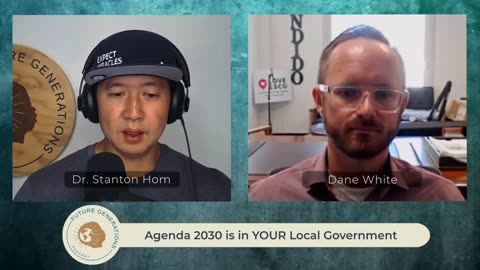 213: Agenda 2030 is in YOUR Local Government with Mayor Dane White