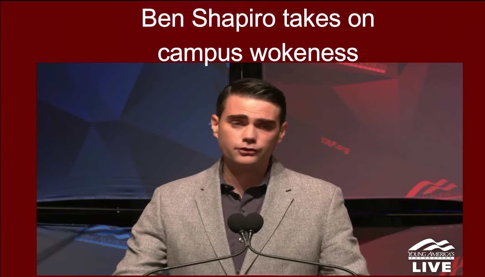 Ben Shapiro takes on campus wokeness