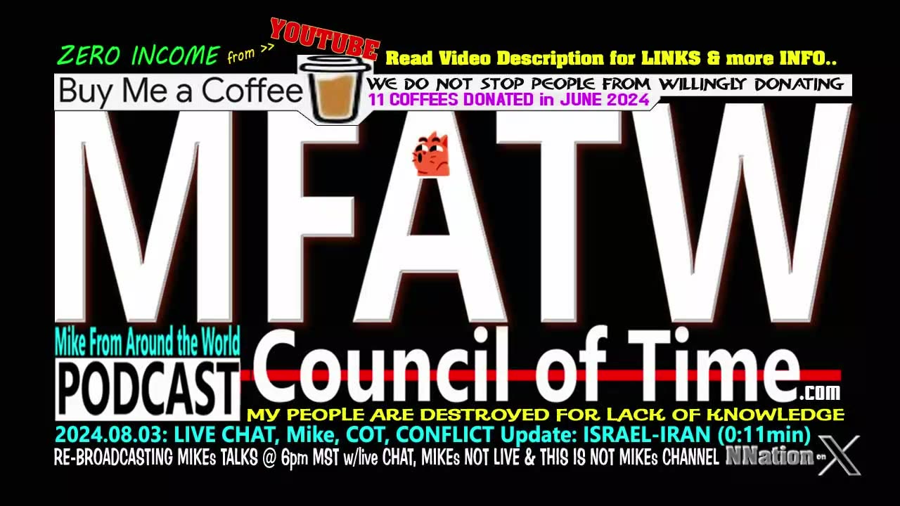 2024.08.03: LIVE CHAT, Mike, COT, CONFLICT Update: ISRAEL-IRAN (0:11min)