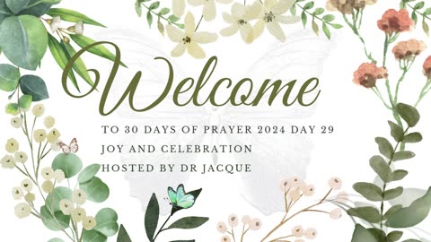 30 DAYS OF PRAYER 2024 DAY 29 JOY AND CELEBRATION