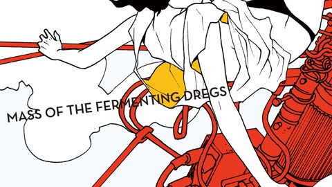 MASS OF THE FERMENTING DREGS - Delusionalism
