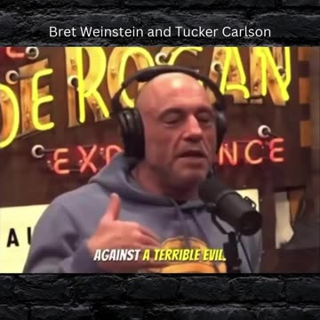 Bret Weinstein and Tucker Carlson
