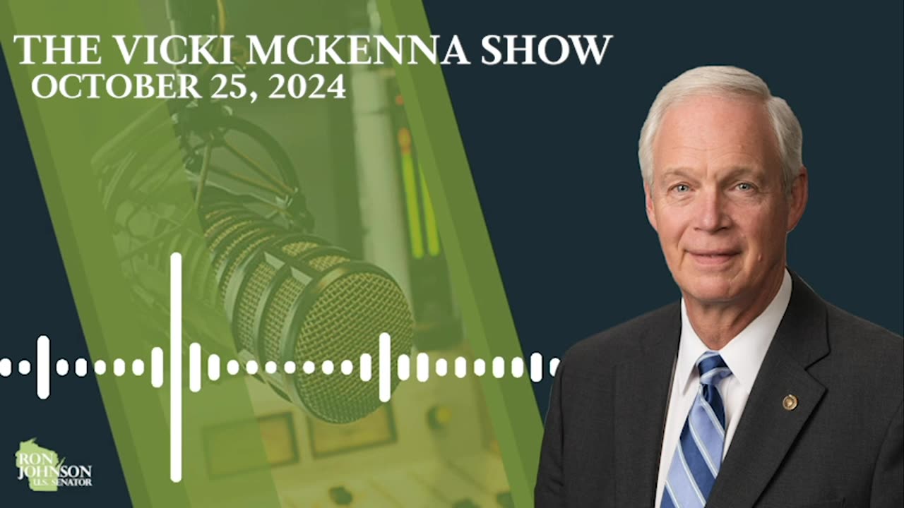Sen. Johnson on The Vicki McKenna Show 10.25.24