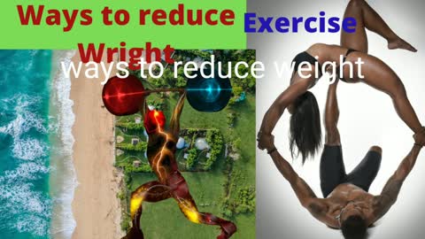 Ways to reduce weight/health/Exercise/Fitness and health/workout