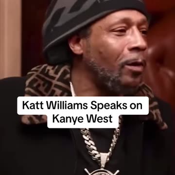 Katt Williams Speaks on Kanye West