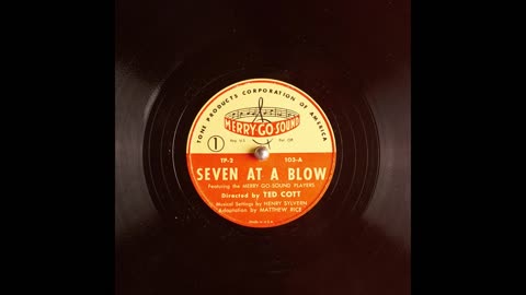 SEVEN AT A BLOW By MERRY GO SOUND PLAYERS