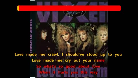 Vixen - Love Made Me {pick up the karaoke mic}