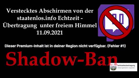 Shadow - Ban von der staatenlos info Kundgebung auf Twitch!!!