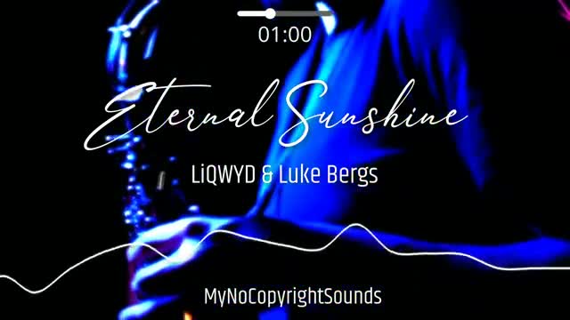 LiQWYD & Luke Bergs - Eternal Sunshine