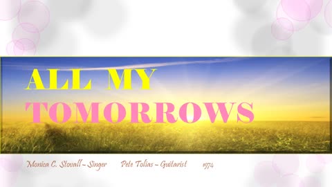 "All My Tomorrows"