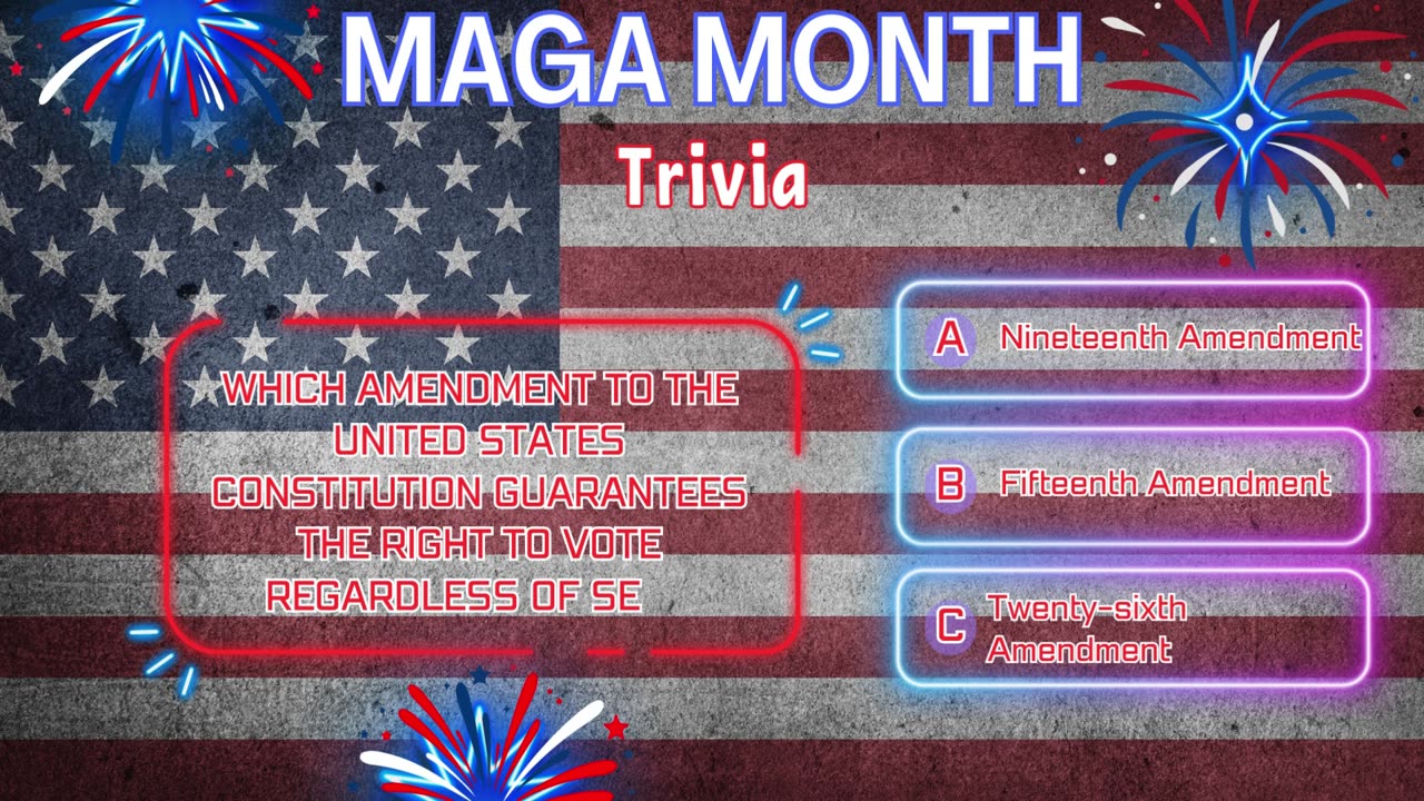 MAGA Month Trivia: Test Your Patriotic IQ! Are you a true patriot?