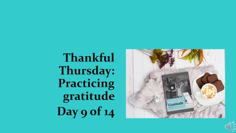 Thankful Thursday: Day 9 of 14