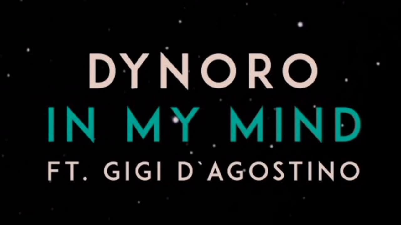 In My Mind (Dynoro, Gigi D'Agostino)