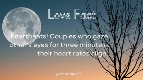 Love quotes and facts
