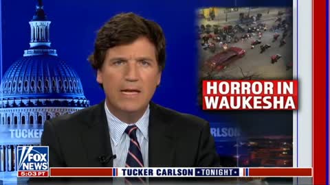 Tucker Carlson Waukesha Massacre. Media Ignoring Brooks' Anti-White Background