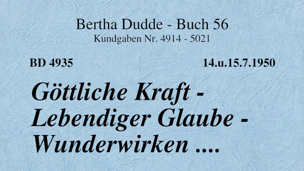 BD 4935 - GÖTTLICHE KRAFT - LEBENDIGER GLAUBE - WUNDERWIRKEN ....