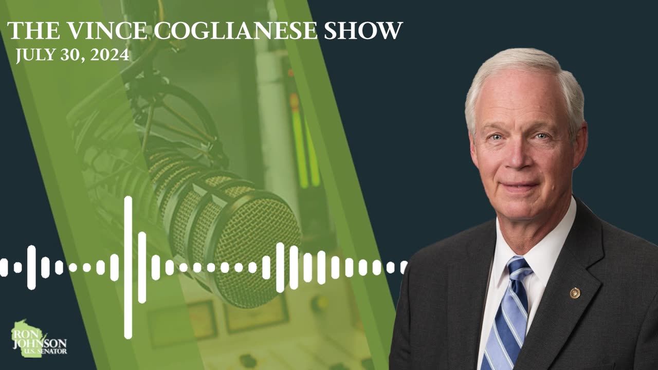 Sen. Johnson on The Vince Coglianese Show 7.30.24