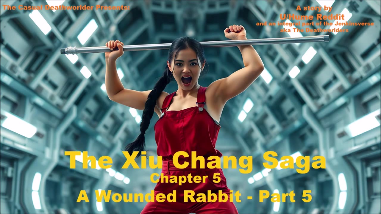 The Xiu Chang Saga - Chapter 5 - A wounded rabbit - Part 5