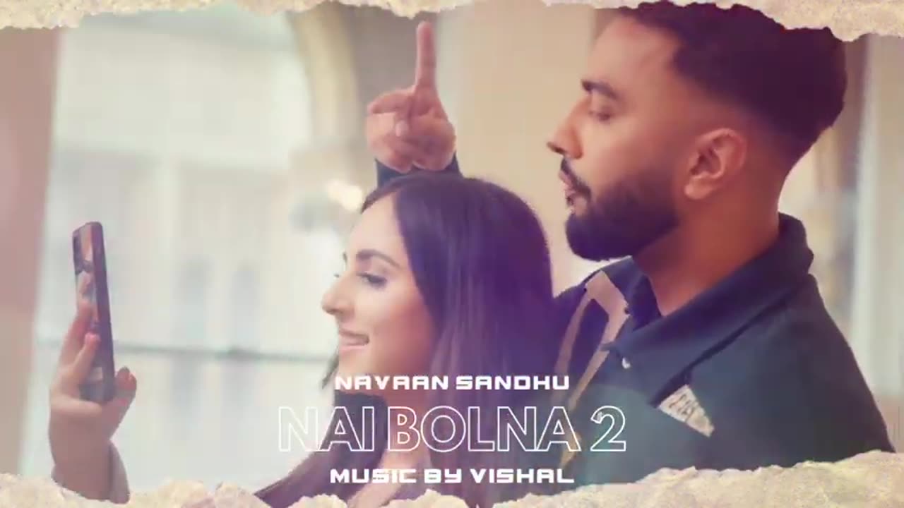 Nai Bolna | Navaan Sandhu | Vishal beats | New Punjabi Romantic Song #navaansandhu