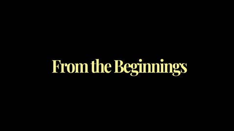 34. From the Beginnings