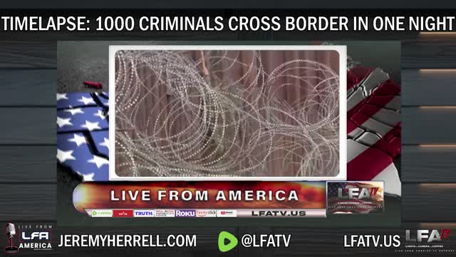 LFA TV SHORT CLIP: 1000 ILLEGALS CROSS BORDER IN ONE NIGHT!